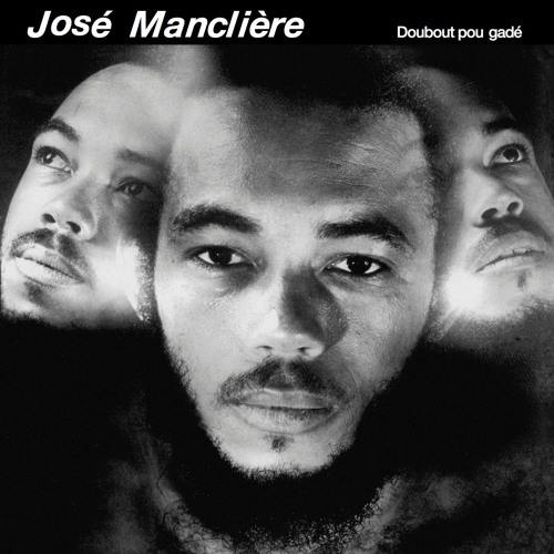 José Mancliere - Doubout Pou Gadé - Official Limited Reissue (snippets)