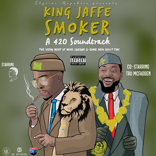 King Jaffe Smoker 420 Soundtrack | The Best of Mike Caesar Weed Songs