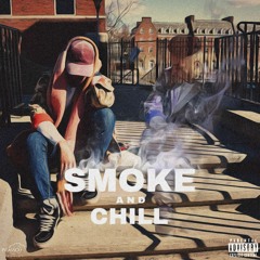 Smoke And Chill - TheMoonChild