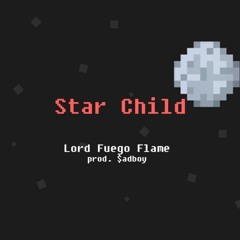 Star Child -(prod. by $adboy)