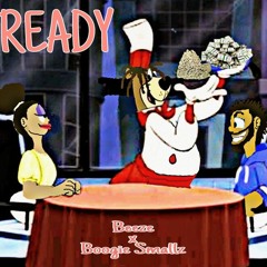 Ready Ft. Boogie Smallz (Prod. By to92beats)
