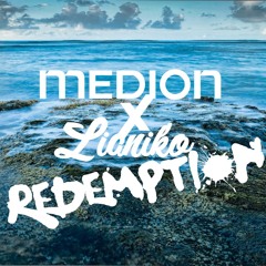 Redemption (Lianiko X Medion)