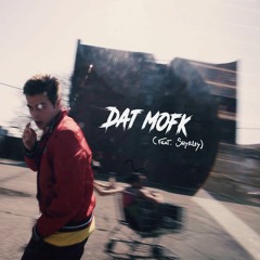 Dat Mofk (Feat. Shyrley)