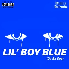 Lil' Boy Blue (Da Ba Dee)
