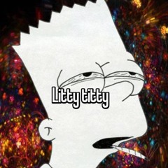 LITTY TITTY