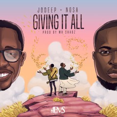 Giving It All - Jo Deep Ft Nosa
