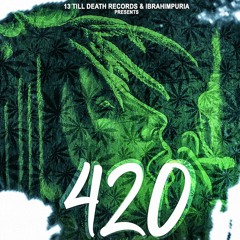 420 - Ibrahimpuria ft. Banka & Gill Saab
