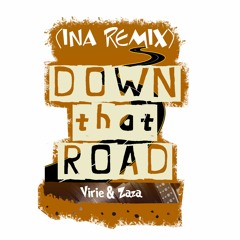 Down That Road (INA Remix)