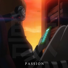 Passion 情熱 w/ OmarCameUp