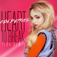Kim Petras - Heart To Break (Tlór Remix)