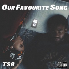 Our Favourite Song