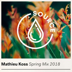 Mathieu Koss - Spring Mix 2018