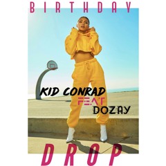 Birthday Drop Feat Dozay
