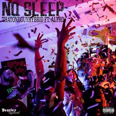 No Sleep ft. Altrd (Prod. Shyheem Music)