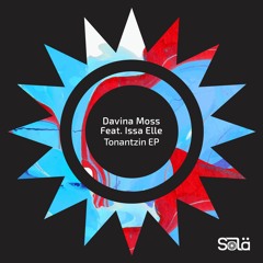 Davina Moss Feat. Issa Elle - Tonantzin