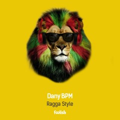 Dany BPM - Ragga Style