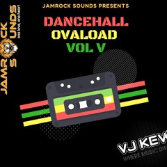 DANCEHALL OVALOAD VOL 5