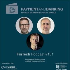 FinTech Podcast #151 - Investments / Robo / Algos