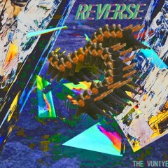 Reverse -  The Vuniyerse