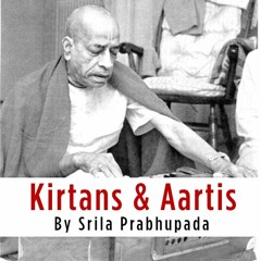 Kirtans & Aartis by Srila Prabhupada