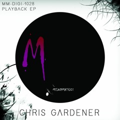 Chris Gardener - Playback EP (ft. Arie Mando & Melodymann Rmxs)