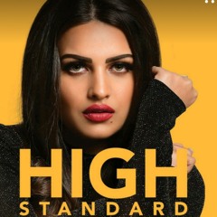 High Standard - Himanshi Khurana