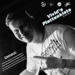 Vivid's Plattenkiste 17.04.2018 - only vinyl -