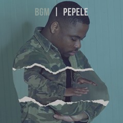 BGM - Pépélé