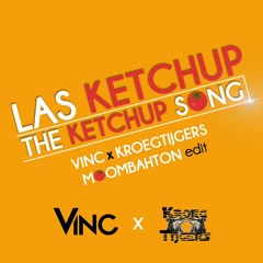 The Ketchup Song (Vinc x Kroegtijgers Moombahton edit) FREE