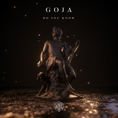 Goja - Do You Know (Original Mix)