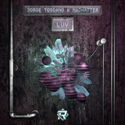 Jorge Toscano x Madhatter! - LUV