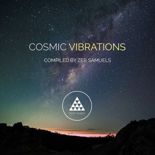 Cosmic Vibrations Mini Mix [Out Now]