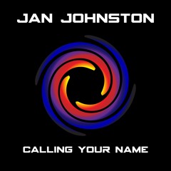 Jan Johnston - Calling Your Name (Thrillseekers Remix)
