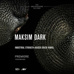 PREMIERE: Maksim Dark - Industrial Strength (Kaiser Souzai Remix) [Jannowitz]