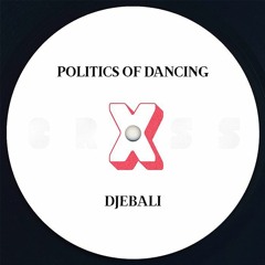 Premiere : Politics Of Dancing X Djebali - A1 (PODCROSS001)