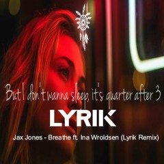 J@x Jone$ - Breathe ft. Ina (Liran Shoshan Remix)