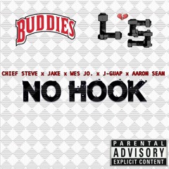 'No Hook' - Chief Steve x Jake x Wes Jo. x J-Guap x Aaron Sean [prod. woodpecker]