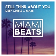 Deep Chills & MAZE - Still Think About You