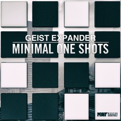 Minimal One Shots - FXpansion GEIST 2 Expander