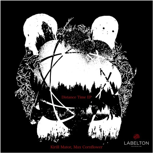 LBT019 - Kirill Mator, Max Cornflower - Distance Time EP