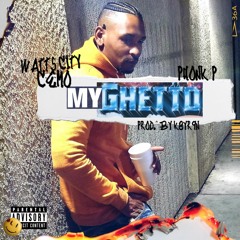 My Ghetto Ft. (Phonk P) Prod. K8YR9N