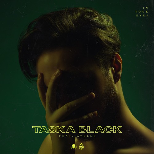 Stream Taska Black - In Your Eyes (ft. Ayelle) by TASKA BLACK | Listen  online for free on SoundCloud