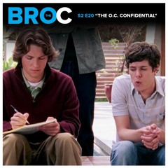 The BRO.C - S2 E20 - The O.C. Confidential (with Heather Sundell)