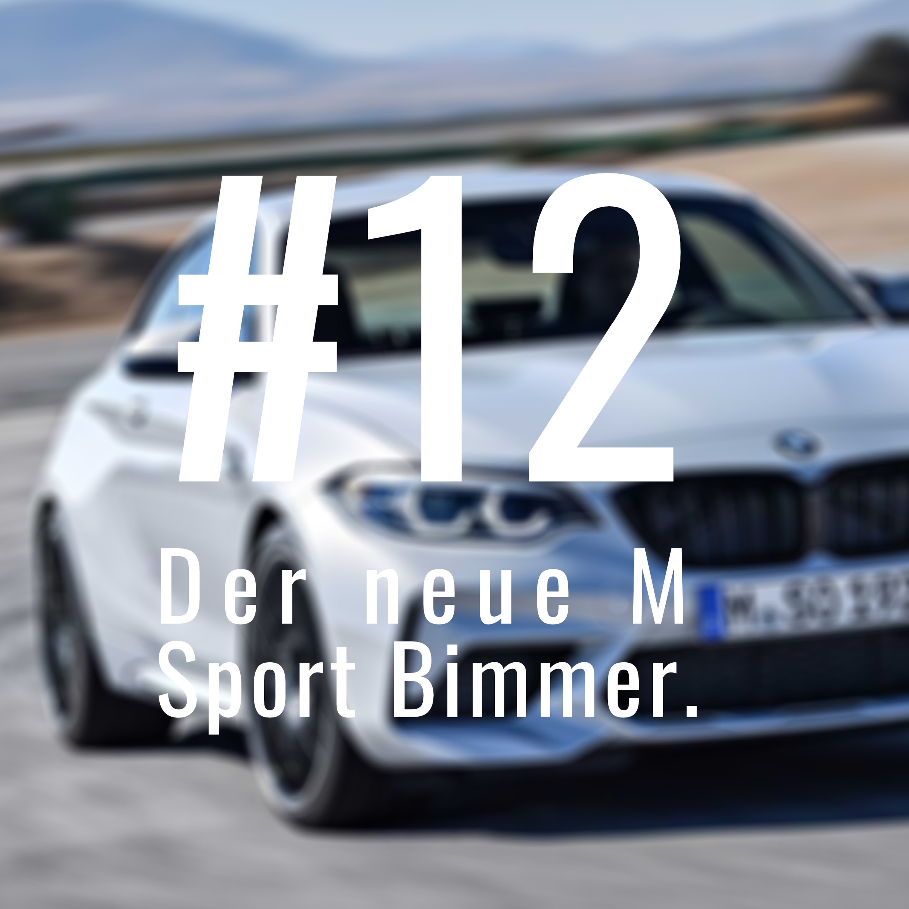 #12 - Der neue M Sport Bimmer.