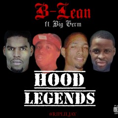 B-Lean - Hood Legends (Feat. Big Germ)