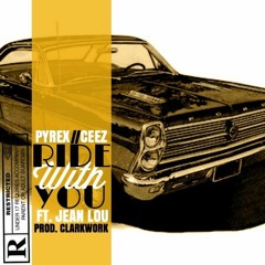 Ride With You(feat. Ceez & Jean Lou) (Produced By ClarkWork)