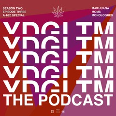 Marijuana Moms Monologues