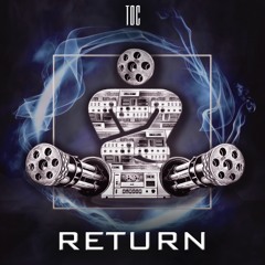 TOC - Return [Original Mix]