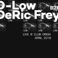 DeRic Frey B2B D-Low @ Orign April 2018 (Eresys Recording Locals Live Series 002)