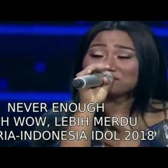 Maria Simorangkir - Never Enough OST. The Greatest Showman (Cover Loren Allred) Spekta Show 11 Indonesian idol 2018